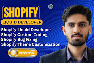 develop and customize your shopify store with liquid coding and bug fixes