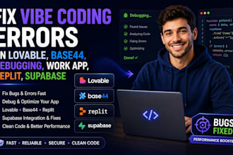 fix vibe coding errors on lovable base44debugging rork app replit supabase