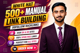 build 500 manual SEO backlinks with high da and DR