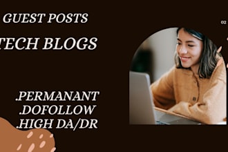 provide tech SEO, tech backlinks, tech blogs and guest posts