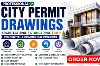 draw architectural plans, mep and construction drawings for city permit
