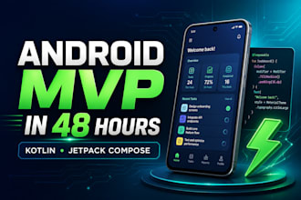 build a custom android mvp app in 48 hours