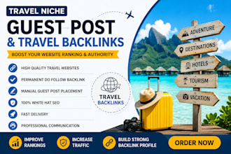 publish guest posts on travel blogs for travel backlinks