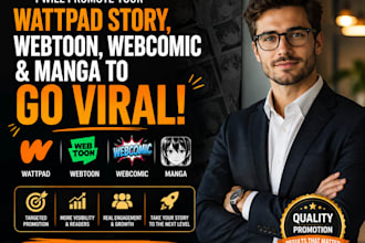 do promotion for your wattpad story, webtoon, webcomic and manga to go viral