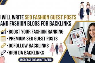 write SEO fashion guest posts and fashion blogs for backlinks