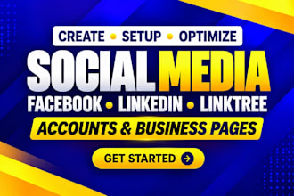 setup social media accounts, facebook and linkedin business pages and linktree