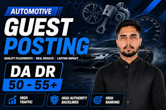 do automotive guest post on high da sites with organic backlinks