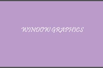 create modern and attractive window graphics