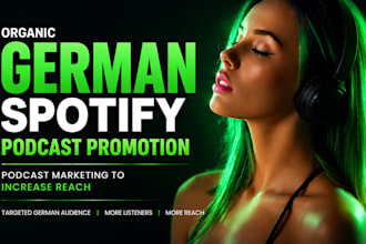 do organic german spotify podcast promotion podcast marketing increase reach