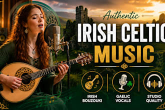 compose and sing irish celtic folk vocals for your song