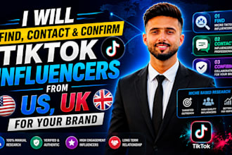 ind, contact and confirm tiktok influencers from US, UK for your brand