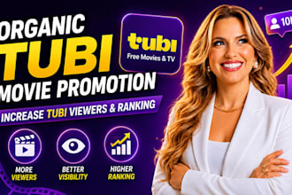 do organic tubi movie promotion to increase tubi viewers and ranking
