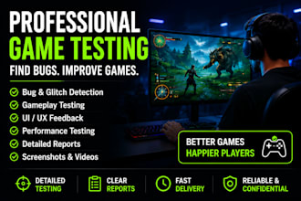 be your professional game tester and QA tester