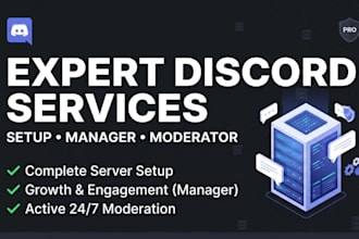 provide discord server setup, discord manager and discord moderator services