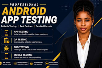 android app testing, QA testing, bug testing and detailed report