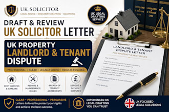 draft and review uk solicitor letter, uk property  landlord and tenant dispute
