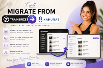 migrate workout programs from trainerize to kahunas, everfit or truecoach