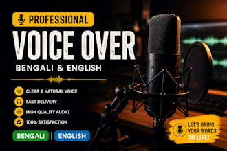 record a professional bengali or english voice over for your video