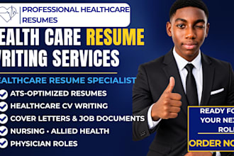 write an ats friendly healthcare resume and medical CV