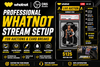 design custom whatnot overlays, scoreboards and stream graphics