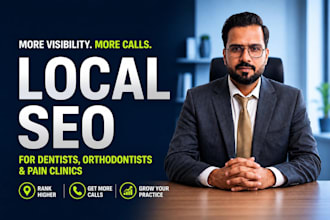 do local SEO for dentists, orthodontists and clinics to get more patient calls