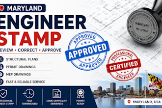 provide structural, civil, mep engineer stamp for maryland permit approval