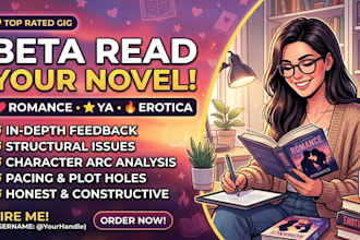 beta read your romance ya or erotica novel with in depth feedback