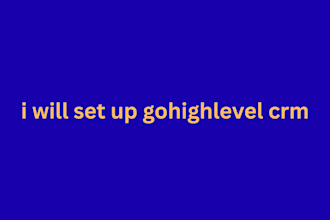 setup  gohighlevel crm and automation