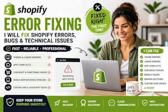 fix shopify errors, bugs, theme issues and technical problems