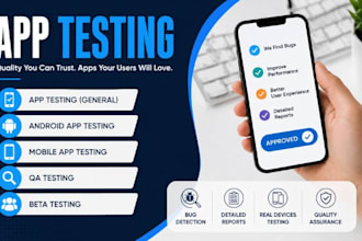 do app testing ,android app testing ,QA testing and beta testing