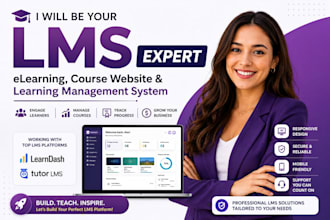 be your lms expert for elearning, course website and learning management system