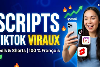 write viral tiktok reels and shorts scripts in french