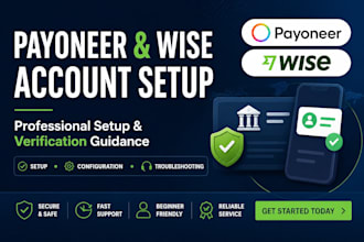 help you set up and optimize your payoneer or wise account