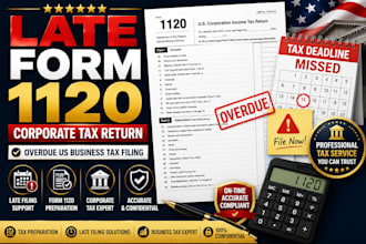 prepare late form 1120 corporate tax return and US business tax filing