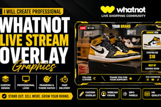 design professional whatnot live auction graphics, scoreboard and overlays