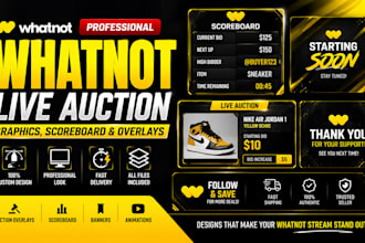 design professional whatnot live auction graphics, scoreboard and overlays
