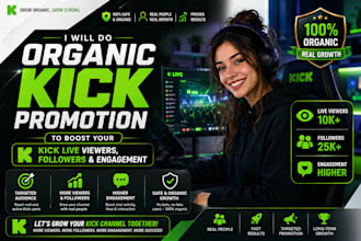 do organic kick promotion to boost kick live viewers, followers and engagement