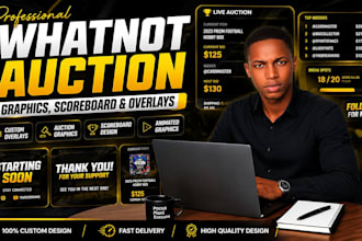 design custom whatnot scoreboard, auction graphics and animations