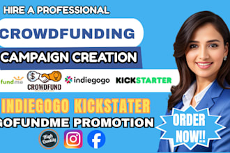 create campaign creation, crowdfunding campaign, indiegogo kickstarter, website