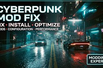 create optimize install fix cyberpunk 2077 skyrim gta 5 cyberpunk mod dayz mod
