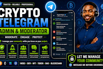 be your crypto telegram project admin or moderator
