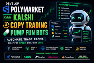 develop polymarket, kalshi, copy trading and pump fun bots