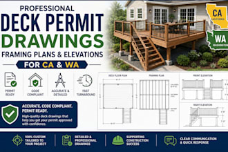 create deck permit drawings, framing plans, elevations for california washington