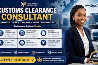 be your customs clearance consultant for import export and compliance