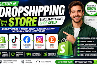 setup dropshipping store and tiktok shop facebook shop instagram shop etsy shop