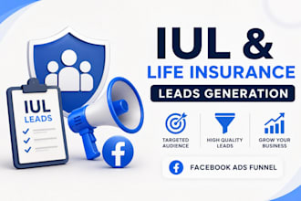 generate iul and life insurance leads through facebook ads