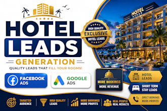 generate hotel booking, facebook ads, travel leads, hotel leads, google ads