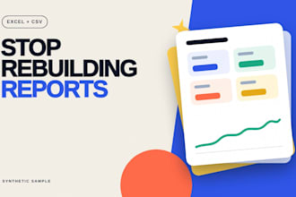 turn messy excel or CSV exports into a refreshable report