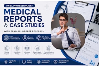 professionally write medical reports and case studies