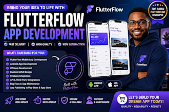 do flutterflow app development, android app, ios app, flutter flow developer